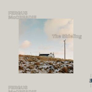 CD-anmeldelse: Fergus McCreadie, The Shieling