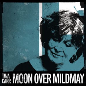 CD-anmeldelse: Tina Carr, Moon Over Mildmay
