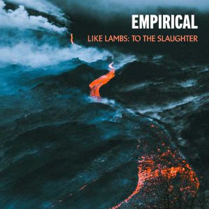 CD-anmeldelse: Empirical, Like Lambs: To The Slaughter