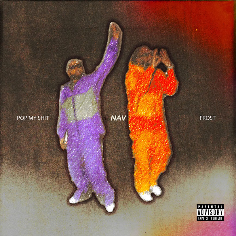 NAV Pop My Shit